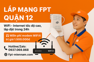 Lắp Mạng FPT Quận 12