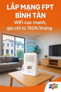 Lắp Mạng FPT Bình Tân