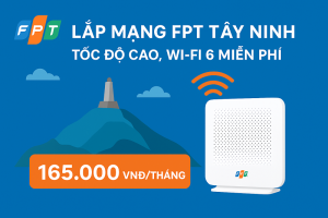 Lắp Mạng FPT Tây Ninh