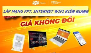 Lắp Mạng FPT Kiên Giang