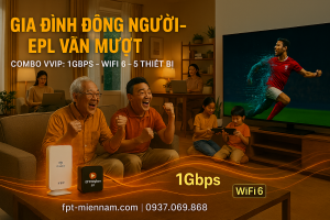 Gia đình đông người xem bóng đá nên chọn gói nào để không bị lag?