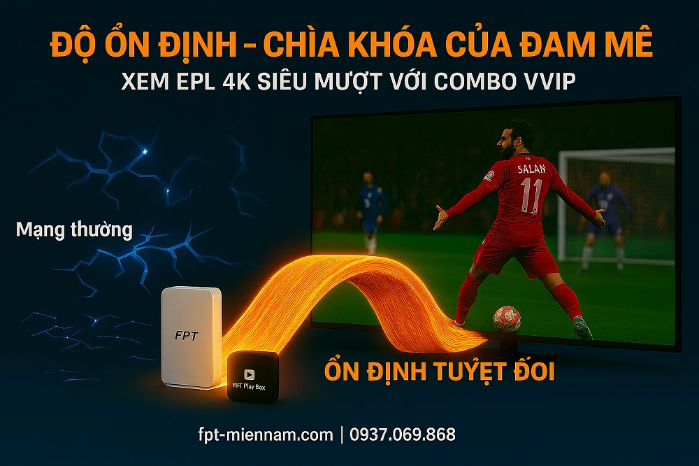 Vì sao xem thể thao trực tiếp cần độ ổn định cao?