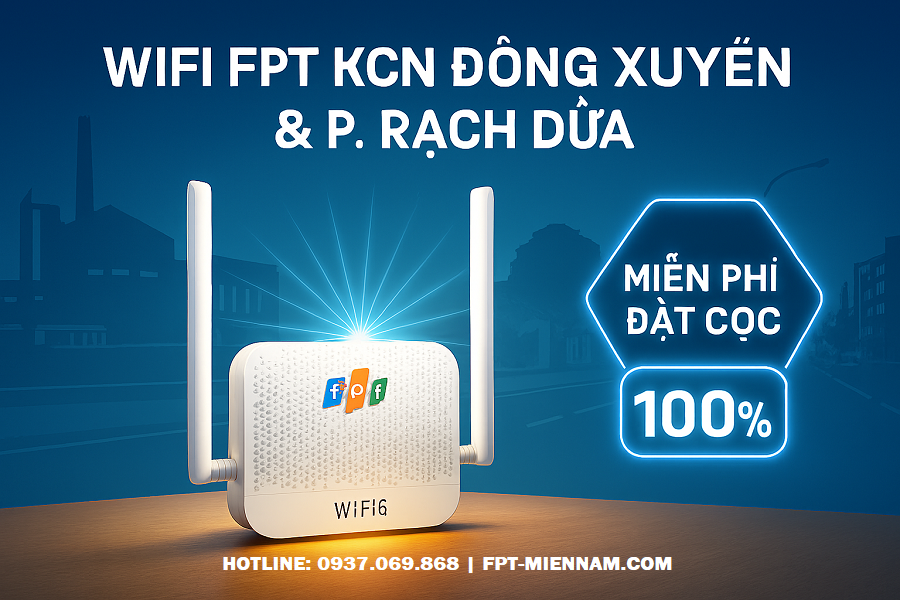 Đăng Ký Lắp WiFi FPT Tại Rạch Dừa: Giải Pháp Internet Giá Rẻ Cho Mọi Nhà
