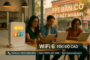 FPT Phường Bàn Cờ – Ưu Đãi Lắp WiFi FPT Hôm Nay
