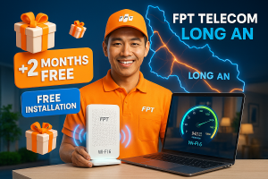Internet FPT Long An Khuyến Mãi Mới: Miễn Phí Tư Vấn Lắp Đặt – Tặng Quà Cực Khủng