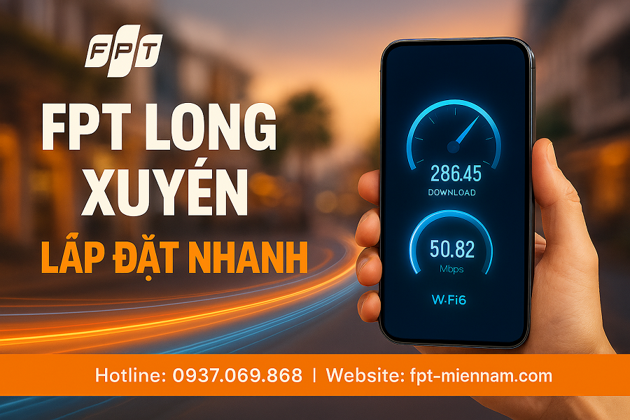 Lắp WiFi FPT Long Xuyên: Thủ Tục Đơn Giản – Triển Khai Trong Ngày
