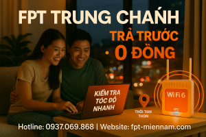 Lắp WiFi FPT Trung Chánh – Internet Tốc Độ Cao Cho Hộ Gia Đình Và Doanh Nghiệp