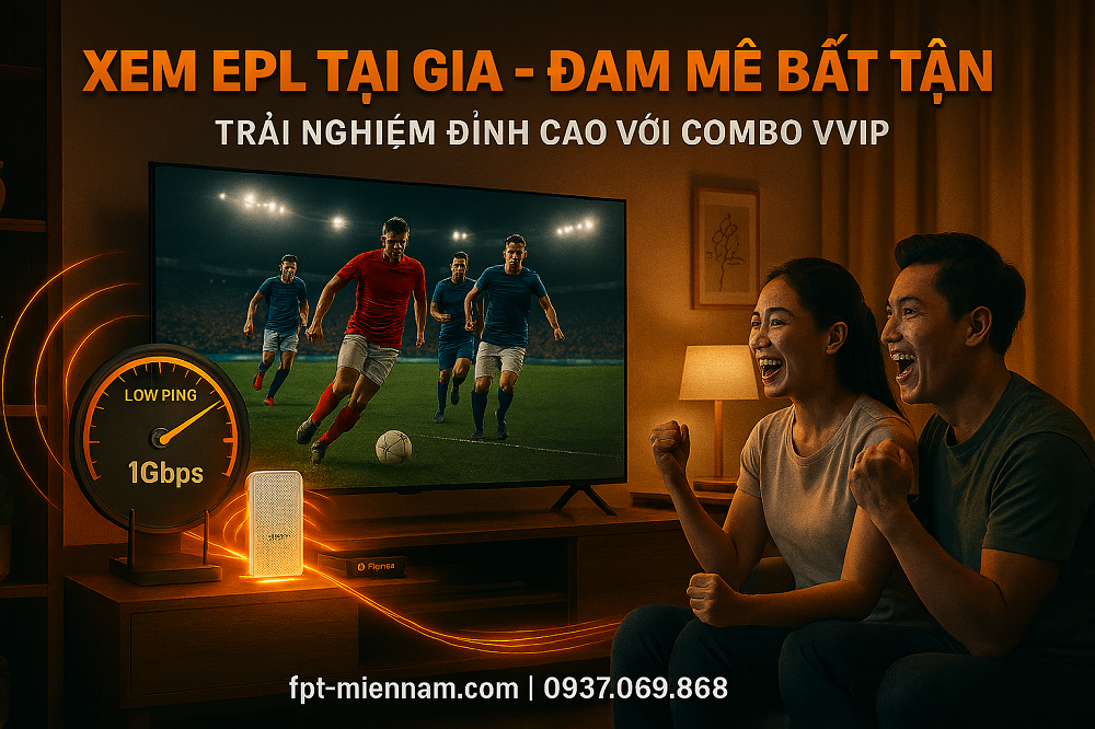 Trải nghiệm xem EPL tại nhà sau đại dịch – Sự thay đổi của một thói quen