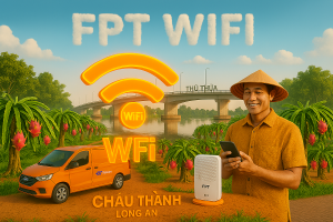 WiFi FPT Châu Thành: Giải Pháp Internet Tốc Độ Cao Cho Thủ Phủ Thanh Long