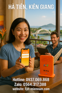 Khách Hàng Ở Hà Tiên Đánh Giá Wi-Fi FPT Như Thế Nào? Review Thực Tế