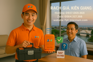 FPT Rạch Giá: Hỗ Trợ Kỹ Thuật Tại Nhà Trong Ngày – Tận Tâm & Cấp Tốc