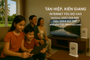 Gói Cước Internet FPT Tân Hiệp Dành Cho Gia Đình: Lựa Chọn Nào Tối Ưu?
