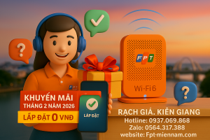 Hỏi – Đáp: Những Thắc Mắc Thường Gặp Khi Lắp Internet FPT Tại Rạch Giá
