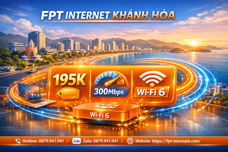 bang-gia-internet-fpt-khanh-hoa-moi-nhat-2026-uu-dai-cuc-khung