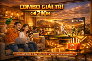 combo-truyen-hinh-fpt-son-tinh-co-gi-hap-dan-giai-phap-giai-tri-dang-cap