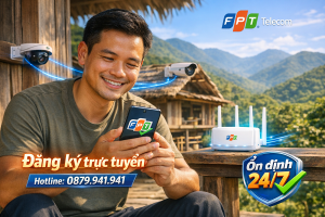 Đăng Ký Mạng FPT Khánh Vĩnh Online – Tiện Lợi, Nhanh Chóng, Ưu Đãi Khủng