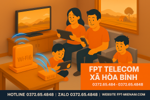 FPT Telecom Xã Hòa Bình – Internet Cáp Quang Wi-Fi 6 Siêu Tốc