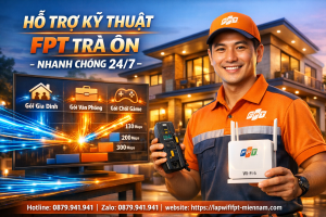 FPT Trà Ôn hỗ trợ kỹ thuật thế nào? Cam kết dịch vụ tận tâm