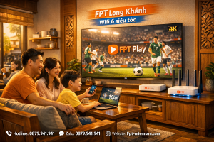 Giải đáp: FPT Long Khánh có combo truyền hình không?