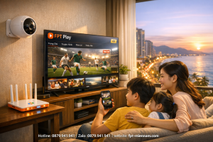 Gói Combo FPT Nha Trang Tiết Kiệm Nhất Cho Hộ Gia Đình
