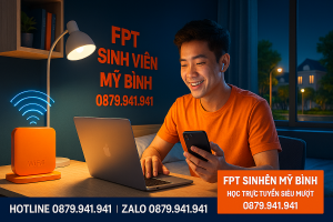 Internet FPT cho sinh viên tại Long Xuyên – Phường Mỹ Bình: Tốc độ cao, Giá cực sinh viên