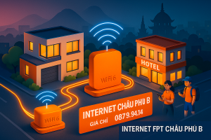 Internet FPT Phường Châu Phú B – Tư vấn gói cước rẻ nhất, hỗ trợ cực nhanh