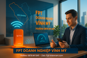 Lắp FPT cho doanh nghiệp tại Phường Vĩnh Mỹ – Giải pháp Internet tối ưu