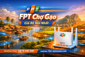Lắp Internet FPT Chợ Gạo Giá Rẻ: Cập Nhật Ưu Đãi Mới Nhất