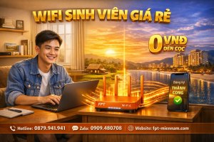 lap-wifi-fpt-cang-long-cho-sinh-vien-gia-re-thoai-mai-hoc-tap-khong-lo-tien-coc