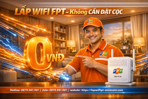 Lắp Wifi FPT Trà Ôn không cần đặt cọc – Thủ tục đơn giản 100%