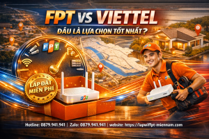 So sánh giá mạng FPT Châu Thành với Viettel: Lựa chọn nào tối ưu?