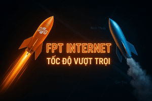 So Sánh Tốc Độ Internet FPT & Đối Thủ Tại Bình Thủy: Đâu Là Lựa Chọn Tốt Nhất?