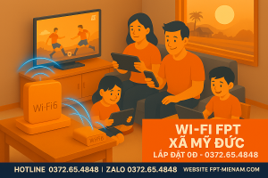 WiFi FPT xã Mỹ Đức – Kết Nối Siêu Tốc, Ưu Đãi Cực Khủng
