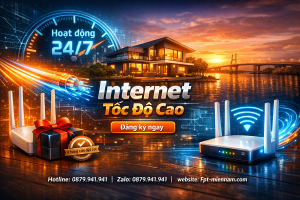 Đăng Ký Internet FPT Năm Căn Nhanh: Thủ Tục Đơn Giản, Có Mạng Ngay