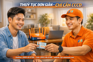 dang-ky-mang-fpt-mien-nam-can-nhung-gi-huong-dan-thu-tuc-tu-a-z