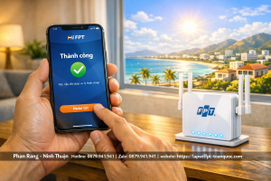 Đăng Ký Mạng FPT Phường Phan Rang Thủ Tục Đơn Giản Nhất 2026