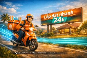 Đăng ký wifi FPT Phú Giáo nhanh chóng: Thủ tục 5 phút, lắp đặt trong ngày