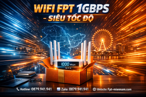 FPT Hải Châu Có Gói Wifi Nào Tốc Độ 1Gbps? Giải Pháp Internet Siêu Tốc