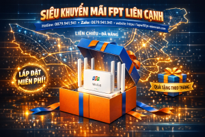 FPT Liên Chiểu có khuyến mãi không? Cập nhật ưu đãi mới nhất
