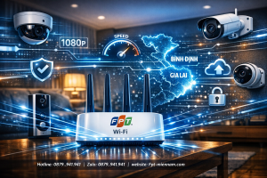 giai-phap-lap-wifi-fpt-hoai-nhon-tay-cho-camera-giam-sat-tot-nhat