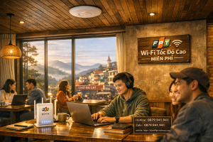 Giải pháp WiFi chuyên dụng cho quán cà phê tại Đà Lạt từ FPT