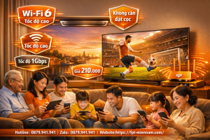 goi-wifi-fpt-tran-van-thoi-cho-gia-dinh-dong-nguoi-ket-noi-muot-ma-khong-lo-gian-doan