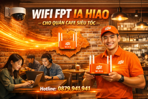 internet-fpt-ia-hiao-cho-quan-cafe-giai-phap-thu-hut-khach-hang-bang-ket-noi-sieu-toc