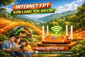 internet-fpt-son-lang-toc-do-cao-ket-noi-khong-gioi-han