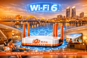internet-fpt-thanh-khe-co-ho-tro-modem-wifi-6-khong-cong-nghe-moi-nhat-2026