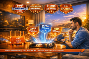 kinh-nghiem-chon-mang-fpt-ninh-hai-lam-sao-de-vua-re-vua-khoe