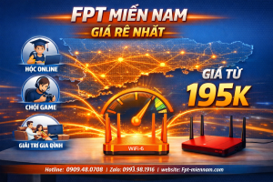 lap-internet-fpt-mien-nam-gia-re-nhat-hien-nay-uu-dai-3-khong-cuc-soc