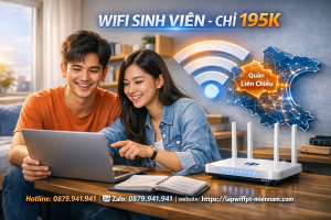 Lắp wifi FPT Liên Chiểu cho sinh viên – Giải pháp internet giá rẻ, tốc độ cao