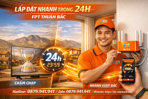 lap-wifi-fpt-thuan-bac-bao-lau-co-mang-quy-trinh-trien-khai-sieu-toc