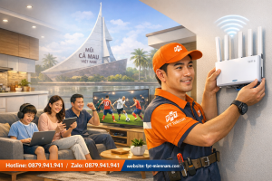 Tại sao nên chọn Internet FPT tại Cà Mau?